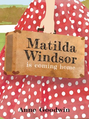 cover image of Matilda Windsor Is Coming Home